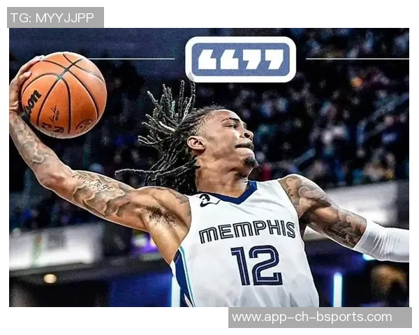 贾莫兰特在NBA赛季中展现惊人天赋引发球迷热议与期待